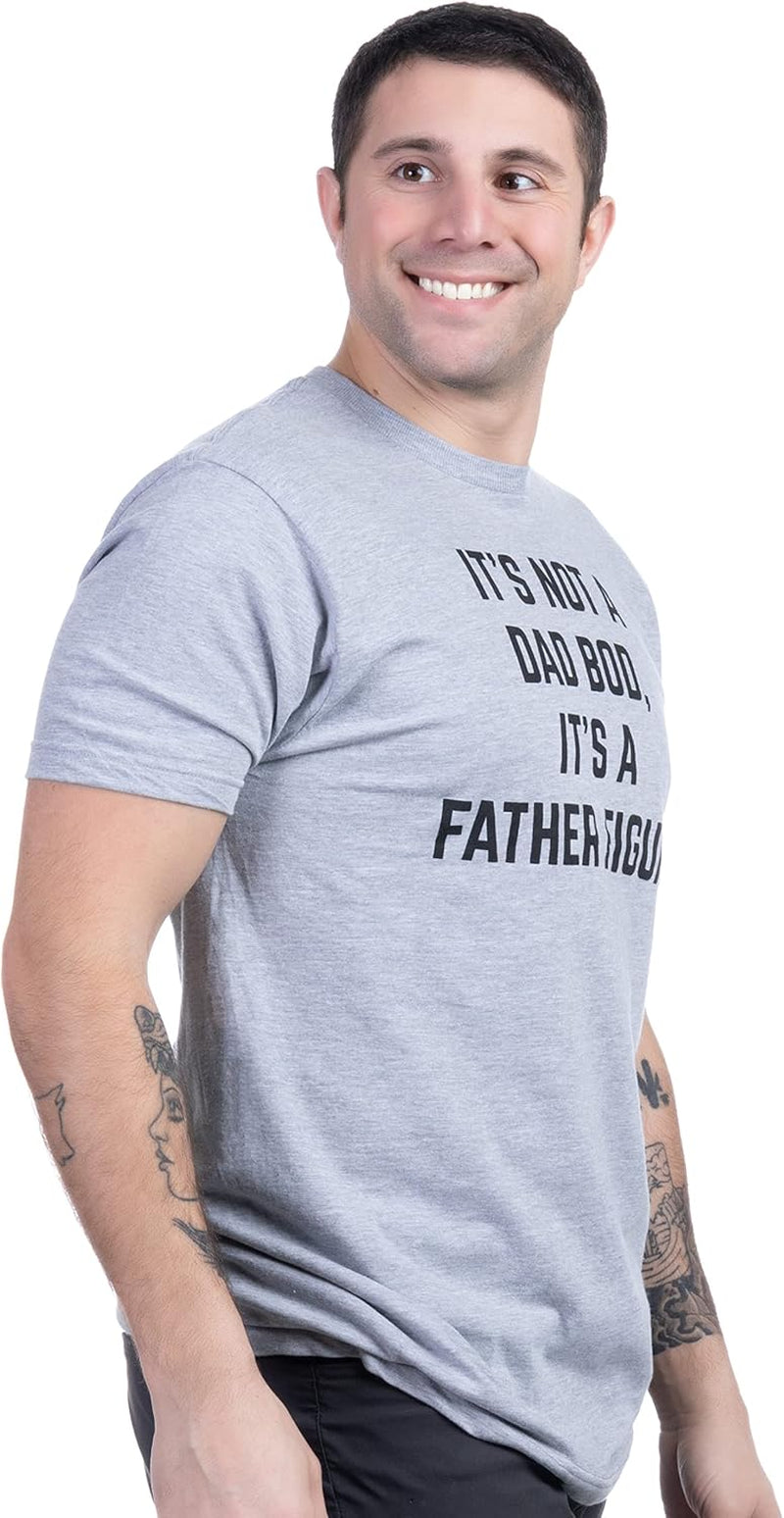It'S Not a Dad BOD, It'S a Father Figure | Funny Tee Shirt, Sarcastic Saying Humor Joke T-Shirt for Men Grandpa Daddy