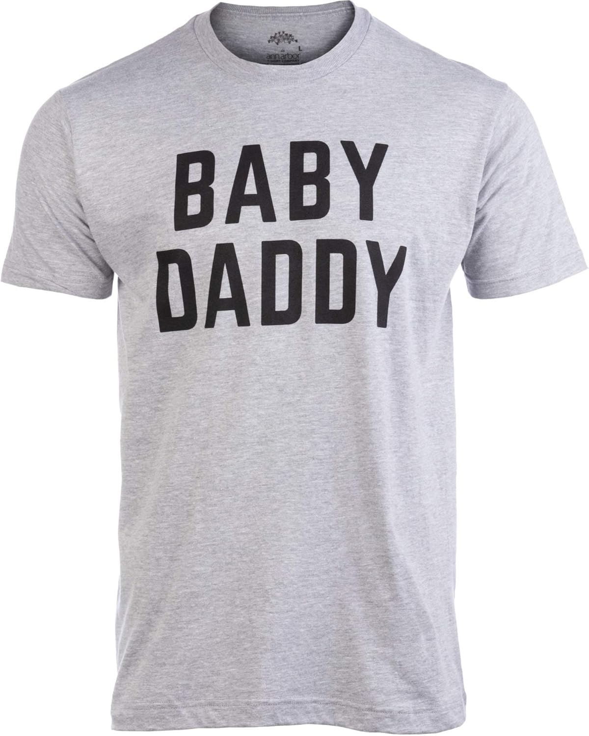 Baby Daddy | Funny New Father, Father'S Day Dad Gift Humor Unisex T-Shirt-Adult,L Grey